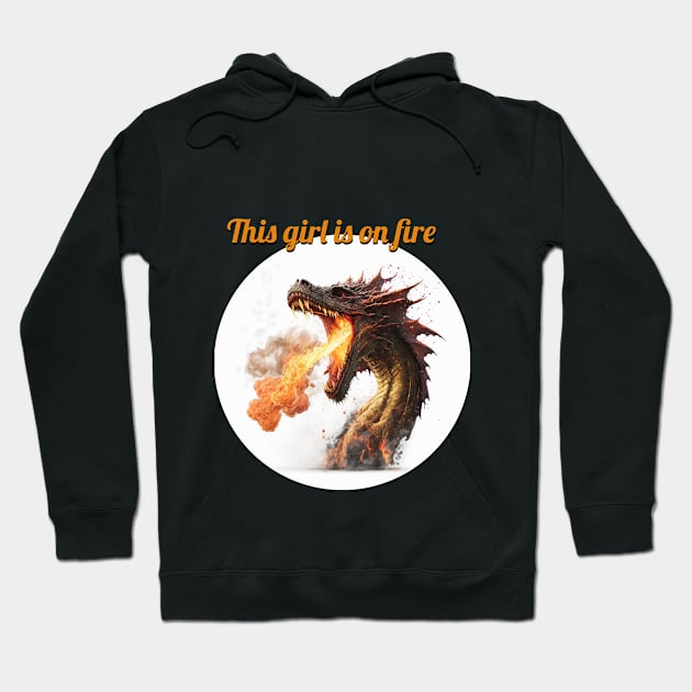 This girl is on fire - Dragon edition Hoodie by Rabbit Hole Designs